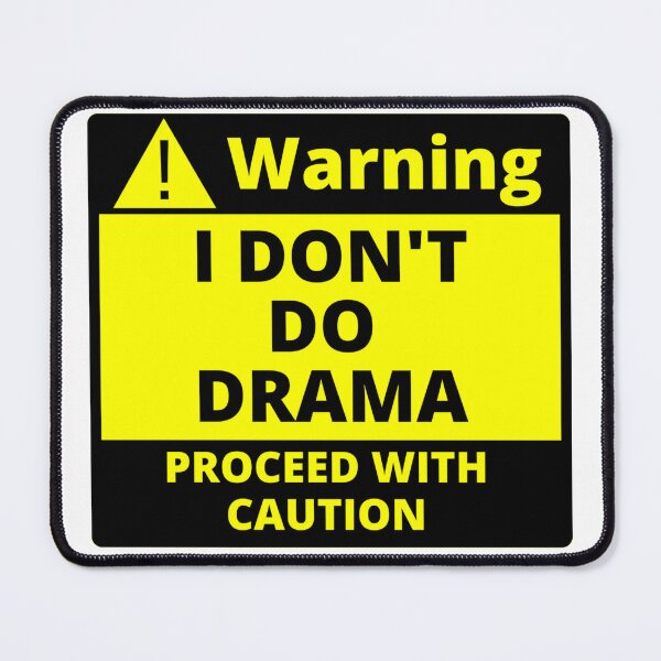 Item preview, Human Warning Label I Don't Do Drama Proceed With Caution Sarcastic designed and sold by Sonatablue.