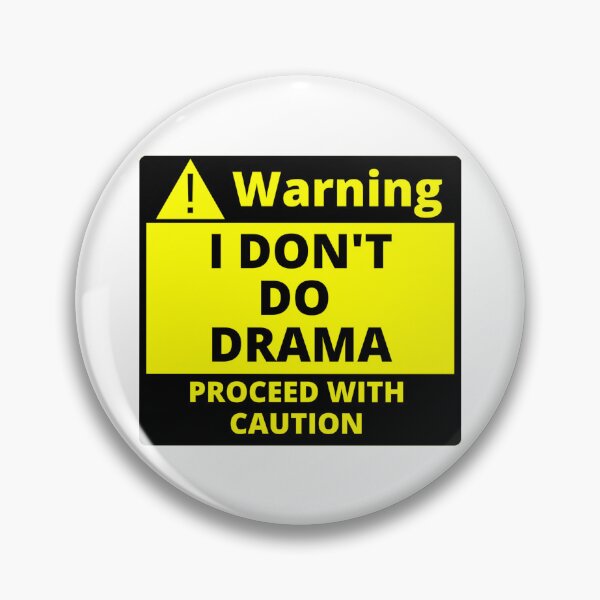 Item preview, Human Warning Label I Don't Do Drama Proceed With Caution Sarcastic designed and sold by Sonatablue.
