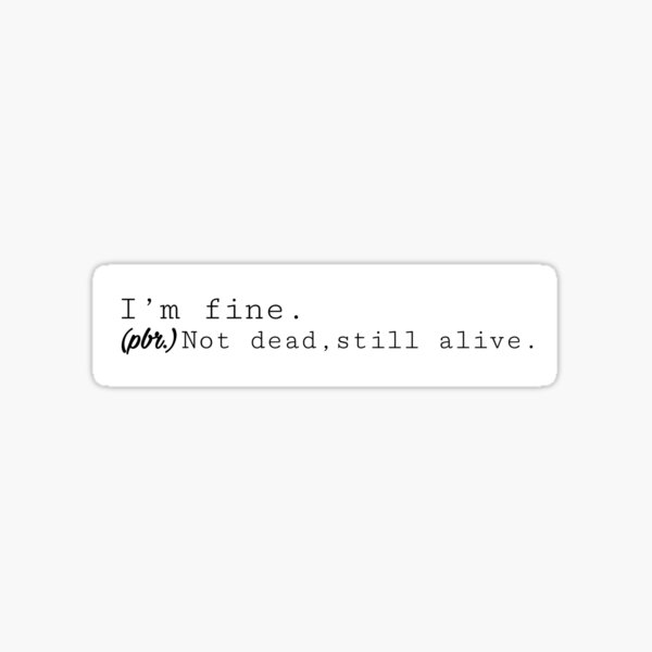 I'm fine, Dictionary Definition Sticker for Sale by ED-TDesigns