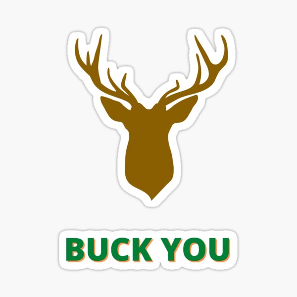 buck-you-sticker-for-sale-by-cyberyonder-redbubble