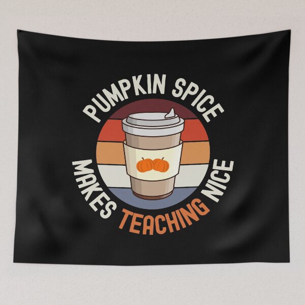 Item preview, Pumpkin Spice Makes Teaching Nice - Halloween Teacher, School Halloween Party, Autumn Teacher, Fall Teacher, Halloween Instructor designed and sold by jadedscientist.