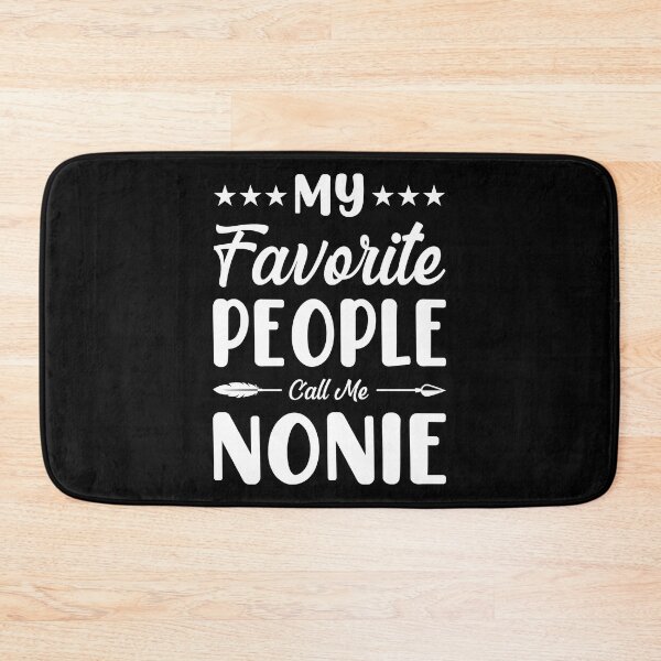 Item preview, Funny Mothers Day My Favorite People Call Me Nonie designed and sold by haselshirt.