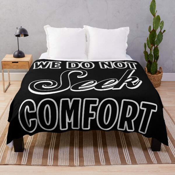 Item preview, We do not seek comfort designed and sold by SighFly52.