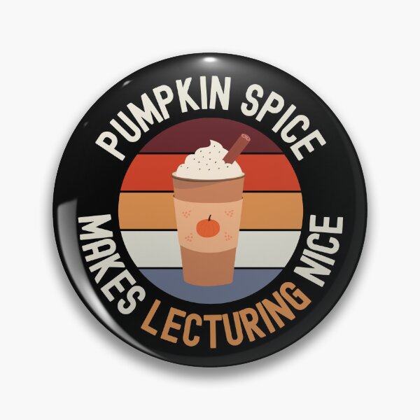 Item preview, Pumpkin Spice Makes Lecturing Nice - Teacher Pumpkin Spice Coffee, Halloween Teacher, School Halloween Party, Autumn Teacher, Fall Teacher, Halloween Instructor designed and sold by jadedscientist.