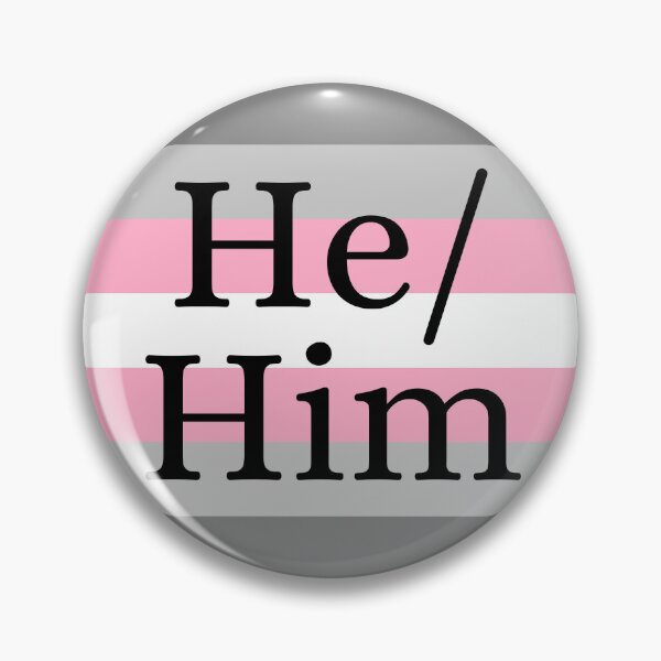 Item preview, He Him Demigirl Pronombre Identidad de género Chapa designed and sold by prideXrainbow.
