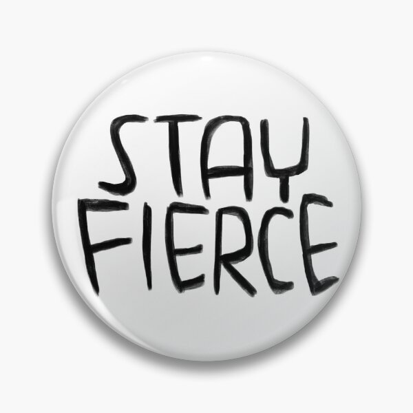 Aperçu de l'œuvre typographie féroce, Stay Fierce créée et vendue par badlydrawnbabe.