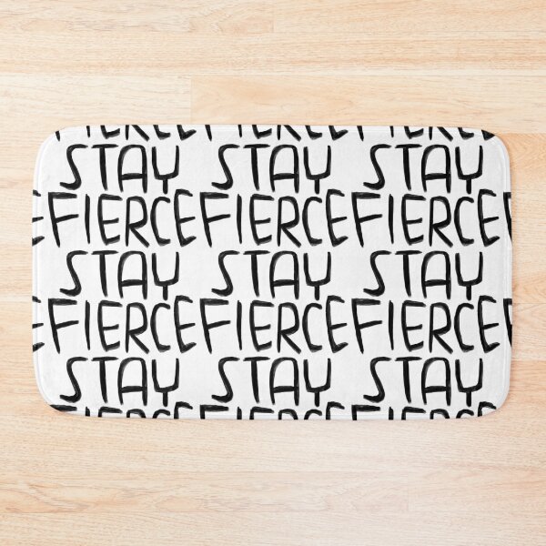 Item preview, fierce typography, Stay Fierce designed and sold by badlydrawnbabe.