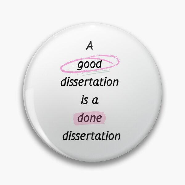 Item preview, A good dissertation is a done dissertation  designed and sold by newtree.