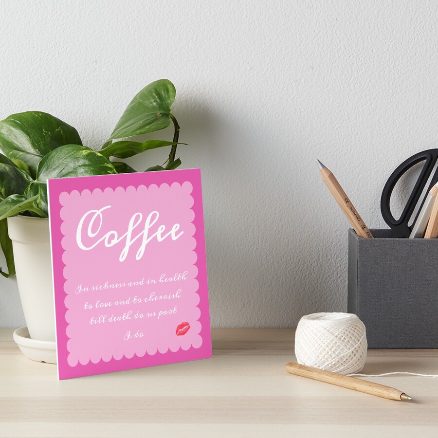 Coffee I Do Art Board Print