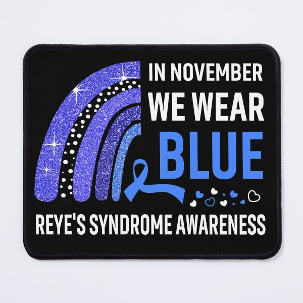 Item preview, In November We Wear Blue Reye's Syndrome Awareness designed and sold by Gillosina.