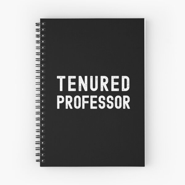Item preview, Tenured Professor - Tenure, Tenured Professor, Tenured AF, Full Professor, Associate Professor, University, Assistant Professor designed and sold by jadedscientist.