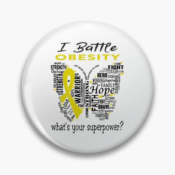 Item preview, Obesity Warrior - I Battle Obesity What is your Superpower? designed and sold by KirstybShop.