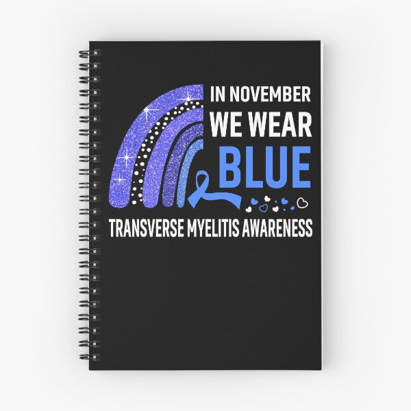 Item preview, In November We Wear Blue Transverse Myelitis Awareness designed and sold by Gillosina.
