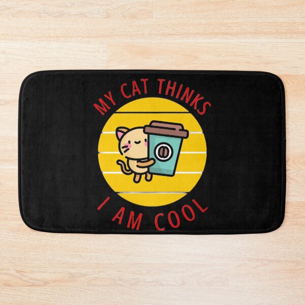 Item preview, my cat thinks i'm cool designed and sold by Trucker10.
