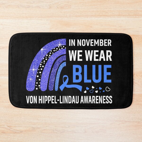 Item preview, In November We Wear Blue Von Hippel-Lindau Awareness designed and sold by Gillosina.