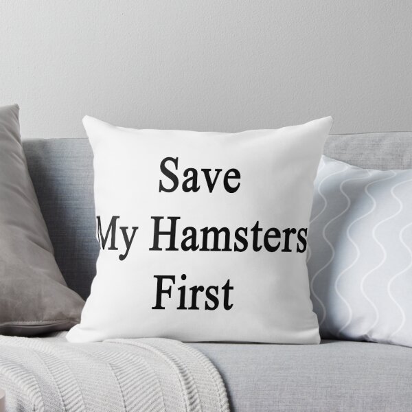 Item preview, Save My Hamsters First  designed and sold by supernova23.