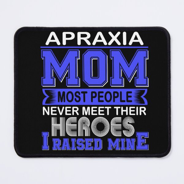 Item preview, Proud Apraxia Mom Most People Never Meet Their Heroes I Raise Mine designed and sold by frechettee.