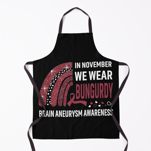 Item preview, In November We Wear Burgundy Brain Aneurysm Awareness designed and sold by Gillosina.