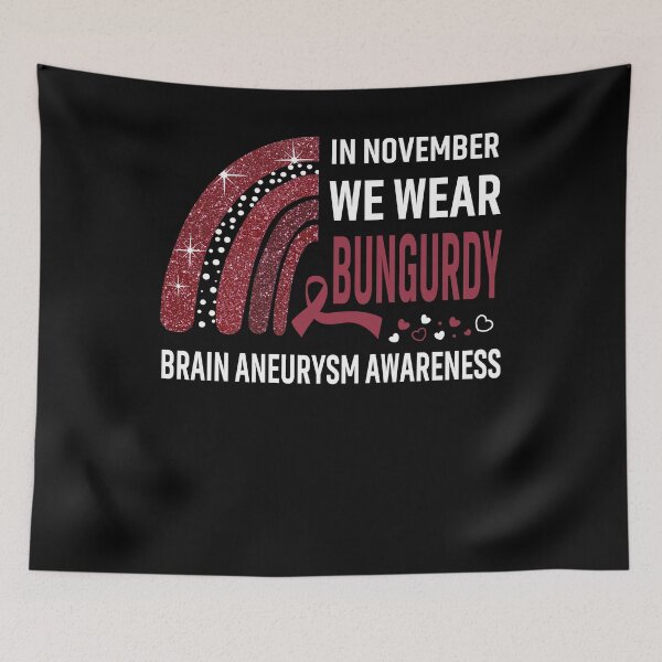 Item preview, In November We Wear Burgundy Brain Aneurysm Awareness designed and sold by Gillosina.