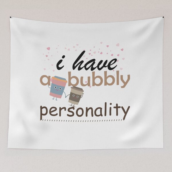 Item preview,   i have a bubbly personality  designed and sold by LilaDiams.