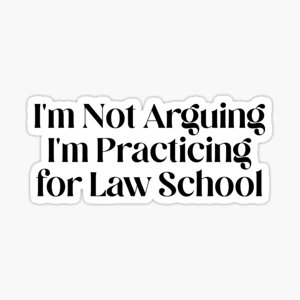 I m Not Arguing I m Practicing For Law School Perfect T Shirts For i-m-not-arguing-i-m-practicing-for-law-school-perfect-t-shirts-for