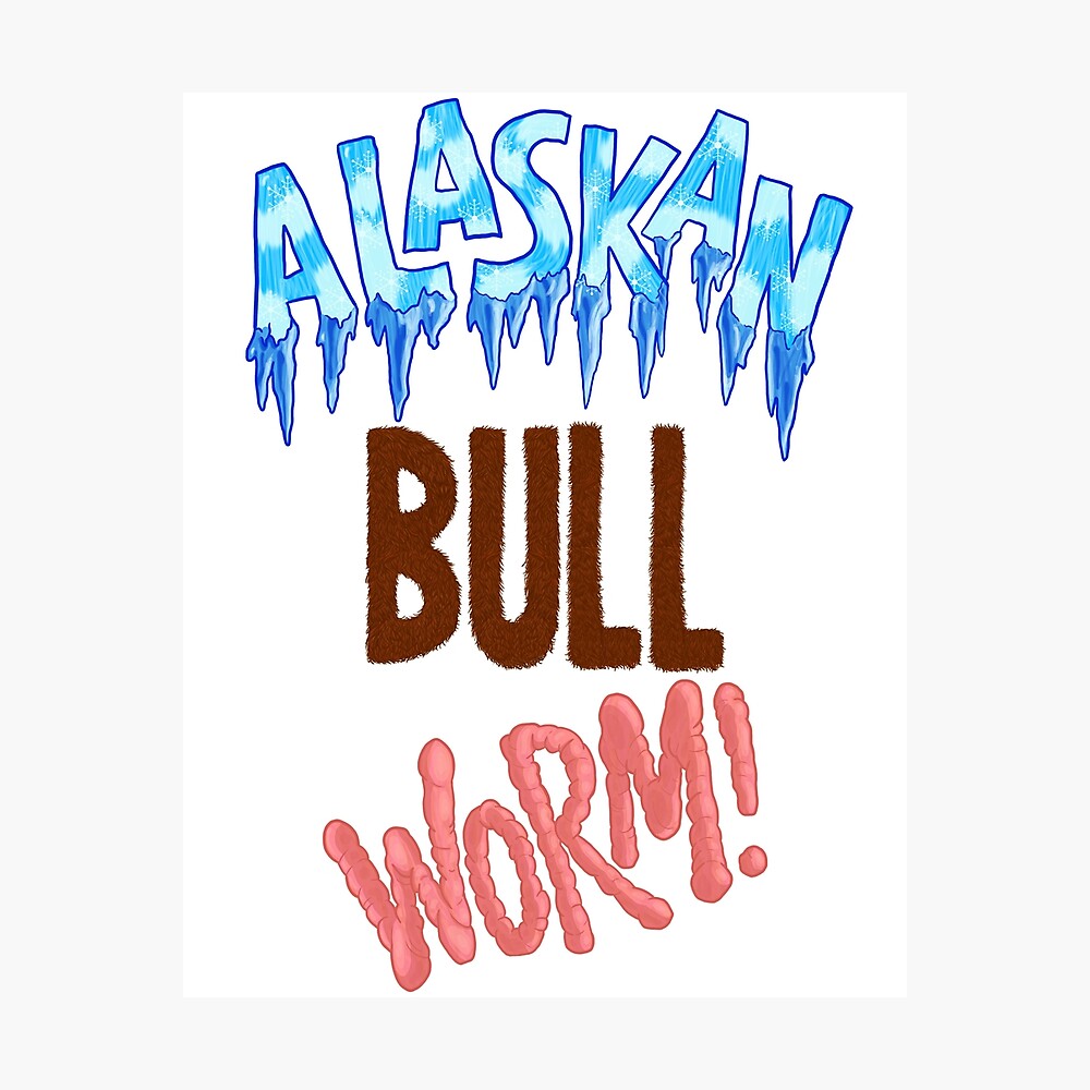 ALASKAN BULL WORM