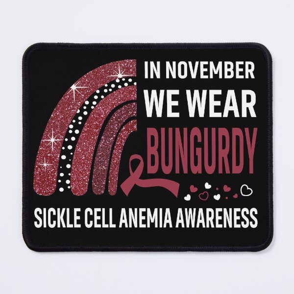 Item preview, In November We Wear Burgundy Sickle Cell Anemia Awareness designed and sold by Gillosina.