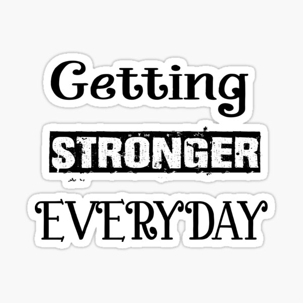 getting-stronger-every-day-emotional-words-sticker-for-sale-by