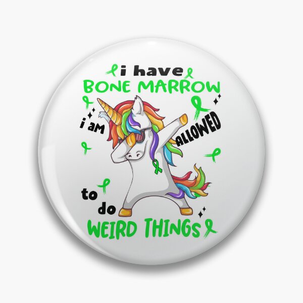Item preview, Bone Marrow Awareness Funny I have Bone Marrow i'm allowed to do Weird Things! designed and sold by JanetShop809.