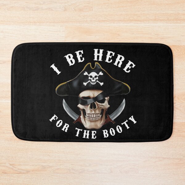 Item preview, Pirate Im here for the booty designed and sold by AllLeftSides42.