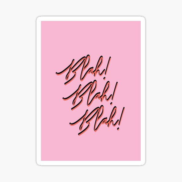 Item preview, Blah blah blah pink typography quote art designed and sold by HoneymoonHotel.