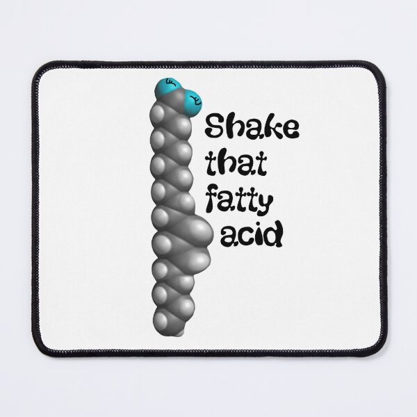 Item preview, Shake that fatty acid designed and sold by palmwooddesigns.