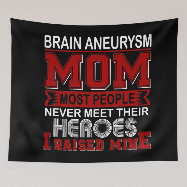 Item preview, Proud Brain Aneurysm Mom Most People Never Meet Their Heroes I Raise Mine designed and sold by frechettee.
