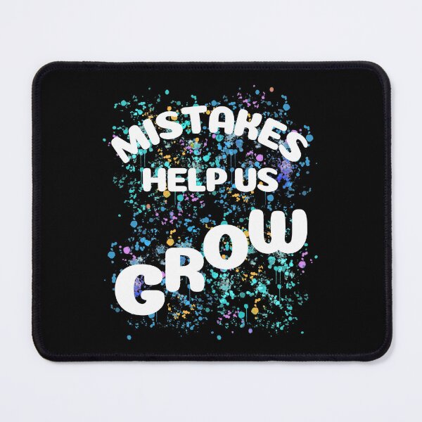 Item preview, Mistakes help us grow designed and sold by Tanya Mihe.