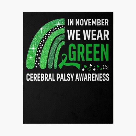 Item preview, In November We Wear Green Cerebral Palsy Awareness designed and sold by Gillosina.