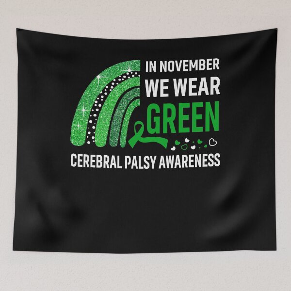 Item preview, In November We Wear Green Cerebral Palsy Awareness designed and sold by Gillosina.