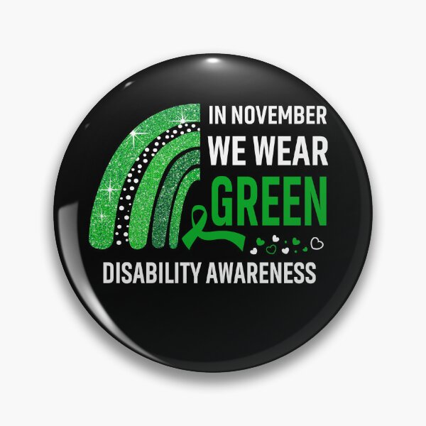 Item preview, In November We Wear Green Disability Awareness designed and sold by Gillosina.