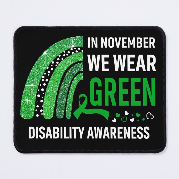 Item preview, In November We Wear Green Disability Awareness designed and sold by Gillosina.