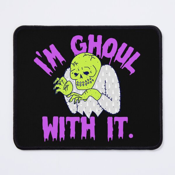 Item preview, I'm Ghoul With It Funny Halloween Monster Aesthetic II designed and sold by TB2018.