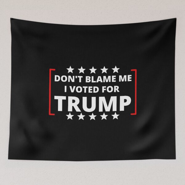 Item preview, Don't Blame Me I voted for Trump designed and sold by DavidMiller069.