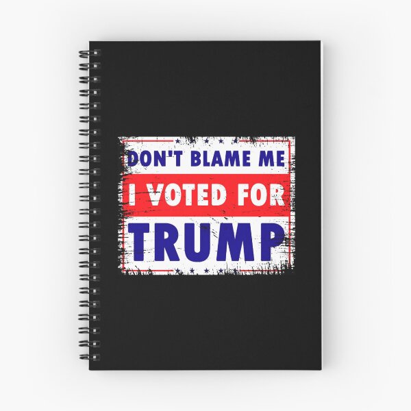 Item preview, Don't Blame Me, I Voted for Trump designed and sold by DavidMiller069.