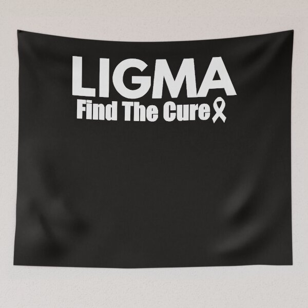 Item preview, Ligma find The Cure Mem designed and sold by JOANDAVIDSONg.