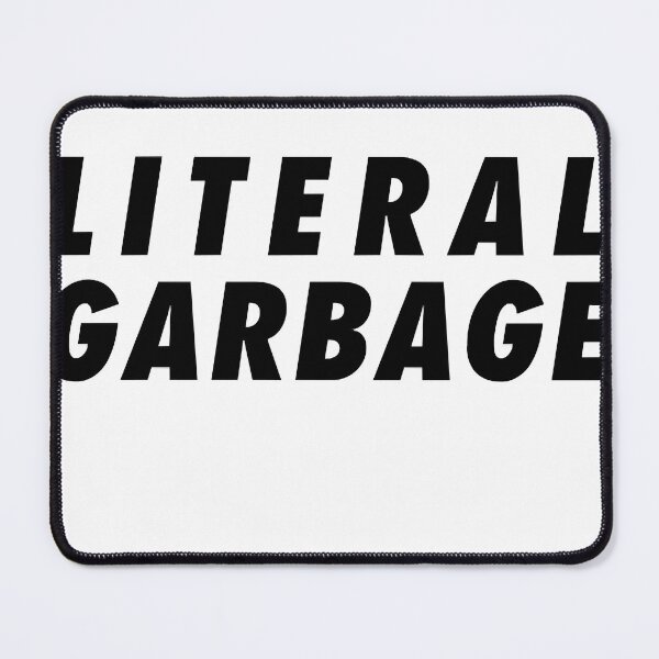 Item preview, Literal garbage designed and sold by JOANDAVIDSONg.