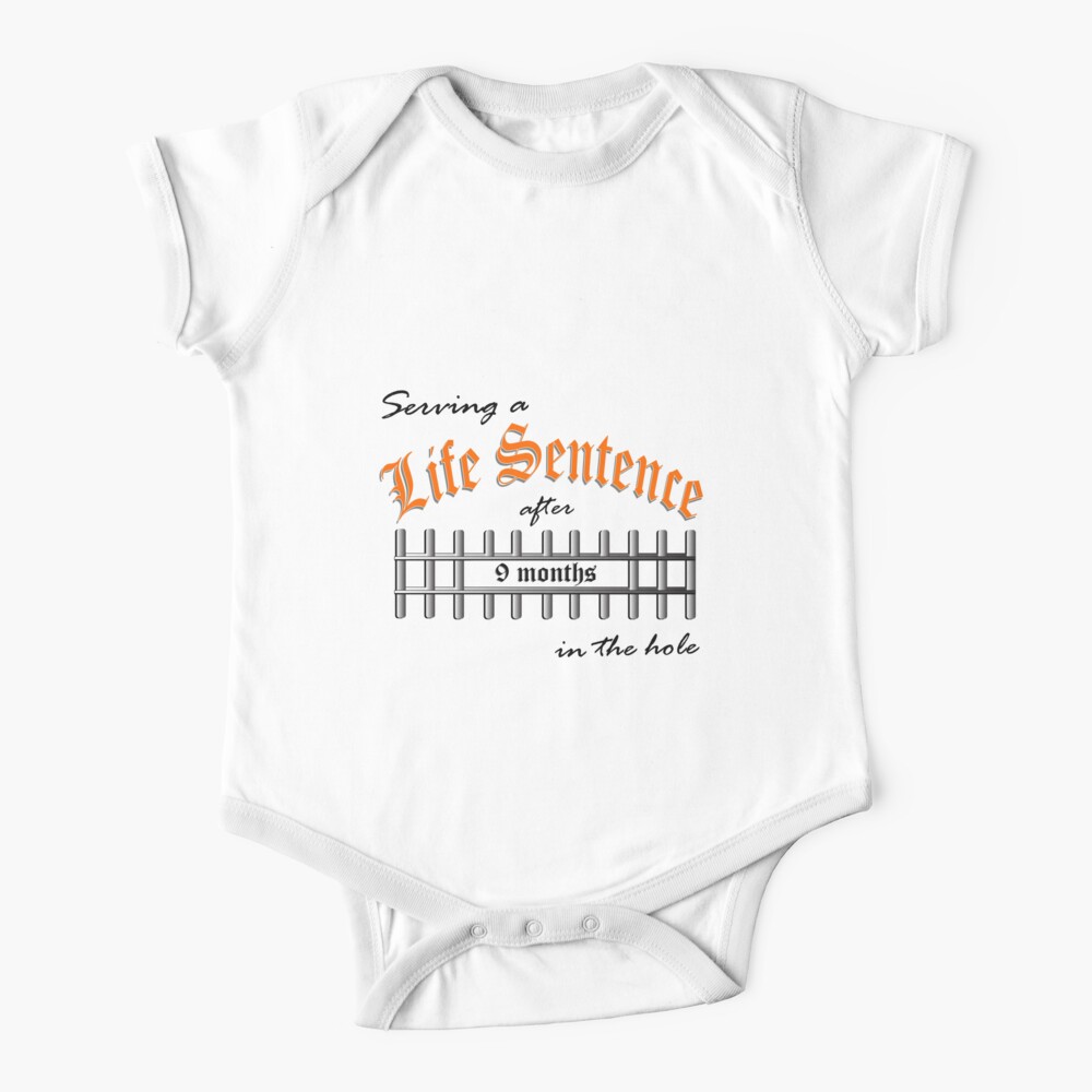 Serving a Life Sentence - Orange Version Baby One-Piece