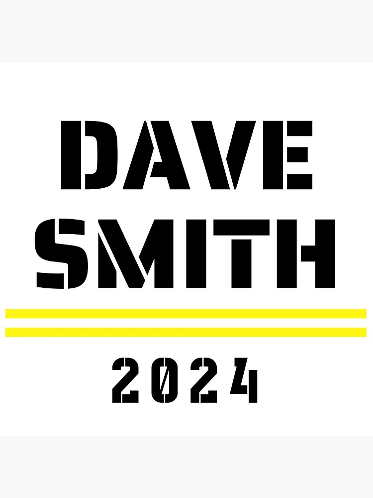 Dave Smith 2024 Stencil Poster For Sale By V3services Redbubble   Flat,750x,075,f Pad,750x1000,f8f8f8.u1 