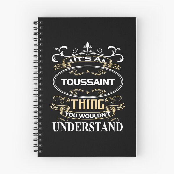 Item preview, Toussaint Name Shirt It's A Toussaint Thing You Wouldn't Understand designed and sold by GencsMitchell.
