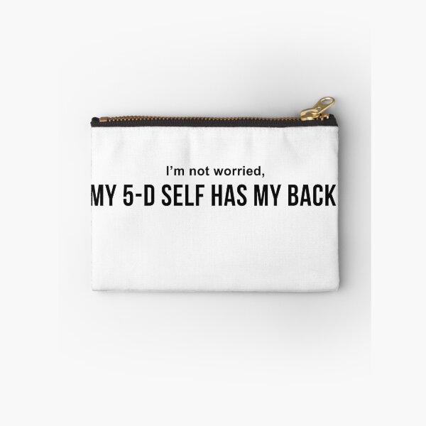 Item preview, My 5-D Self has my back (black & white) designed and sold by Boundliss.