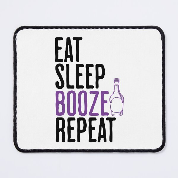 Item preview, Eat Sleep Booze Repeat - Funny Drinking Saying designed and sold by AlanPhotoArt.
