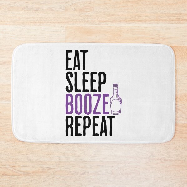Item preview, Eat Sleep Booze Repeat - Funny Drinking Saying designed and sold by AlanPhotoArt.
