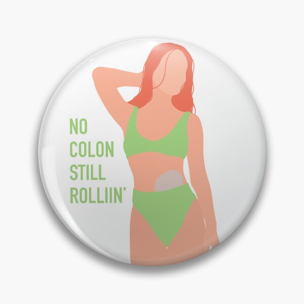 Item preview, ostomy | crohn’s | colitis | no colon still rollin’ designed and sold by shopkaitdoodles.